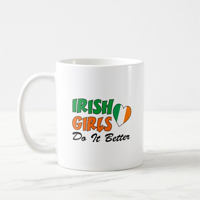 Taza De Café Los Chicas irlandeses lo hacen mejor (Izquierda)