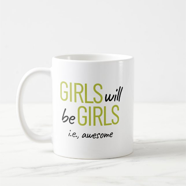 Taza De Café Los chicas Serán Chicas. Impresionante potenciació (Izquierda)