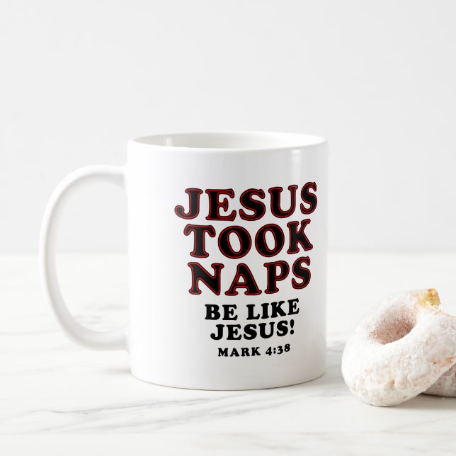 Taza De Café Los chistes cristianos Jesús del humor tomaron (Con donut)