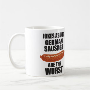 Taza De Café Los chistes sobre la salchicha alemana son el