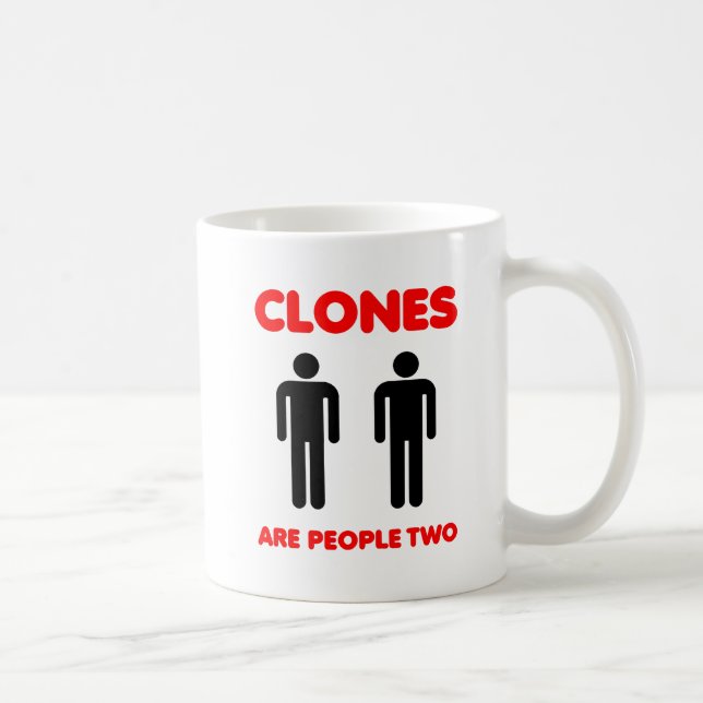 Taza De Café Los Clones Son Personas Dos Mug Divertidos (Derecha)