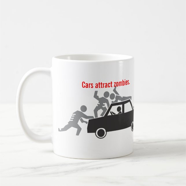 Taza De Café Los coches atraen a zombis (Izquierda)