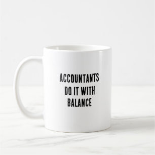 Taza De Café Los contadores lo hacen con balance