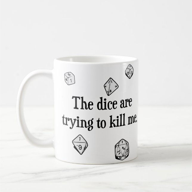 Taza De Café Los dados están intentando matarme (Izquierda)
