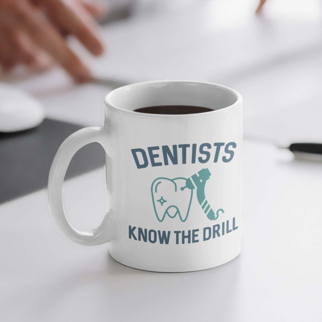 Taza De Café Los Dentistas Conocen La Perforación (Subido por el creador)