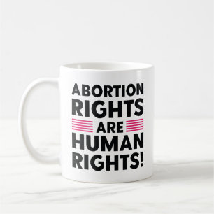 Taza De Café Los derechos de aborto son derechos humanos
