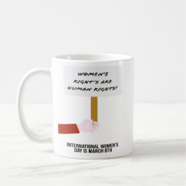 Taza De Café Los derechos de la mujer son derechos humanos