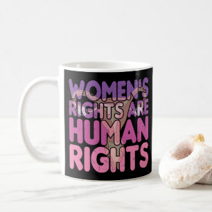 Taza De Café Los derechos de la mujer son derechos humanos