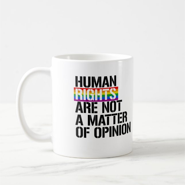 Taza De Café Los derechos humanos no son materia de opinión (Izquierda)