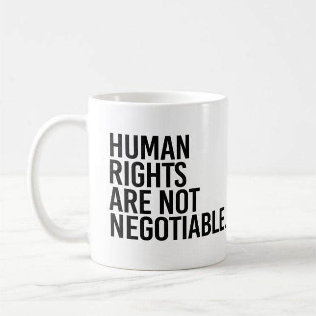 Taza De Café Los derechos humanos no son negociables (Izquierda)