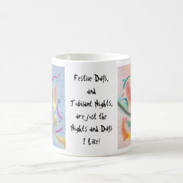 Taza De Café ¡Los días festivos y las noches jubilosas tengo