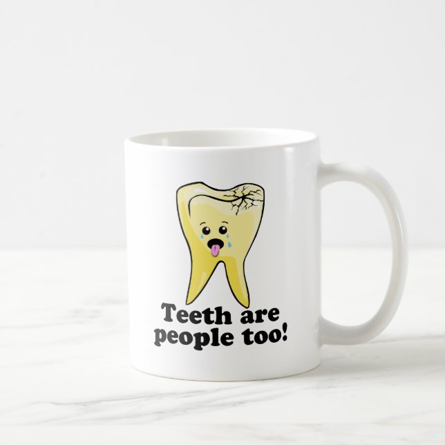 Taza De Café ¡Los dientes son gente también! (Derecha)
