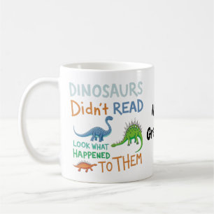 Taza De Café Los Dinosaurios No Leían Libros ¡Mira Lo Que Pasó