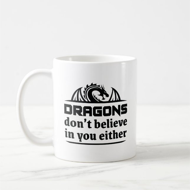 Taza De Café Los dragones tampoco creen en ti (Izquierda)
