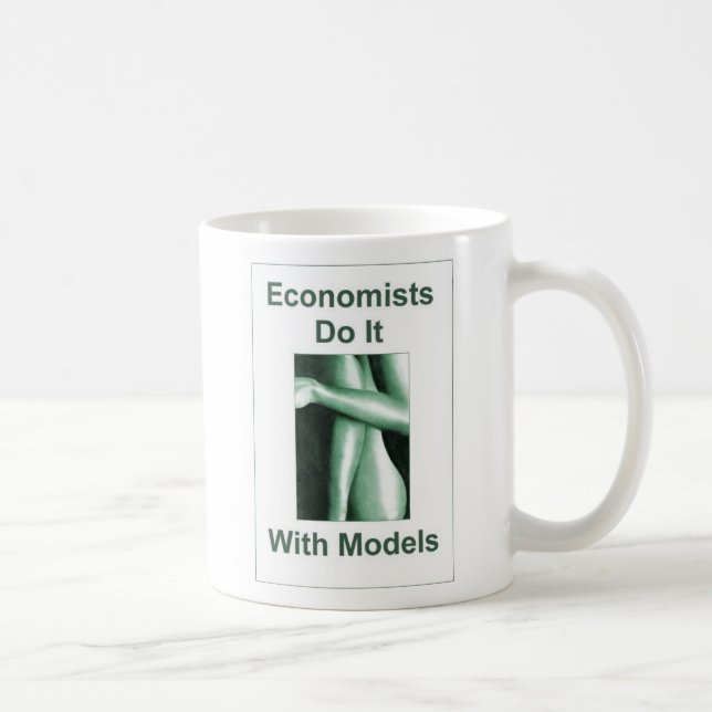 Taza De Café Los economistas lo hacen con los modelos (Derecha)