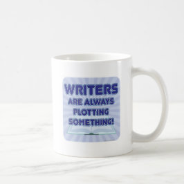 Taza De Café Los Escritores Están Ploqueando Algo De Lema De Au