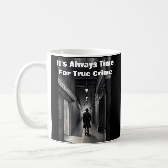 Taza De Café Los Fans De Los Crímenes Verdaderos Siempre Llegan (Izquierda)