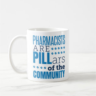 Taza De Café Los Farmacéuticos Son Pilares De La Graciosa Farma