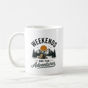 Taza De Café Los fines de semana son para aventuras