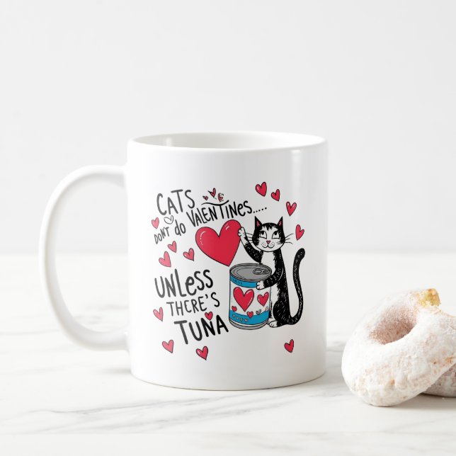 Taza De Café Los gatos no hacen San Valentín. A menos que haya  (Con donut)