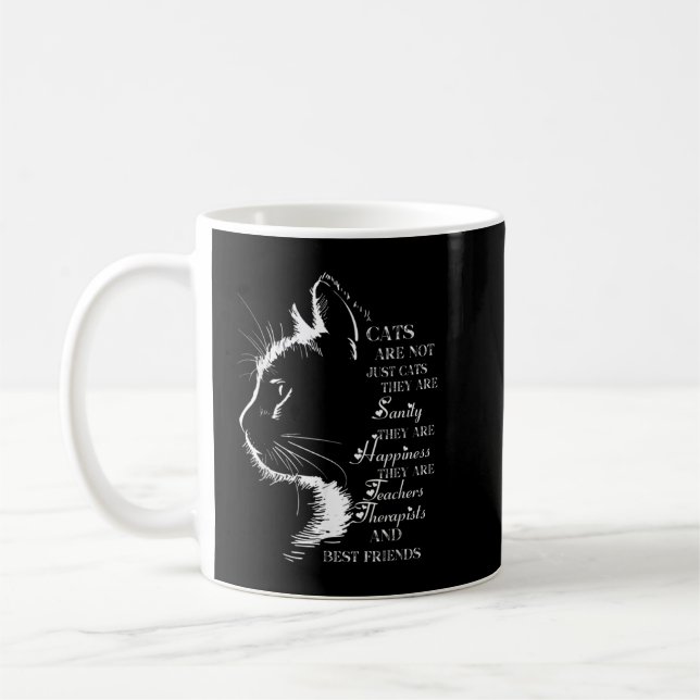 Taza De Café Los Gatos No Son Sólo Gatos, Sentirán Que Están He (Izquierda)