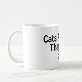Taza De Café Los Gatos Son Mejores Que Las Personas Divertido