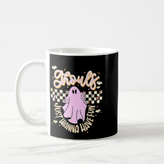 Taza De Café Los ghouls quieren divertirse Halloween espeluznan