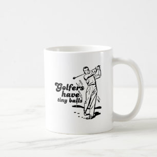 Taza De Café Los golfistas tienen pelotas pequeñas