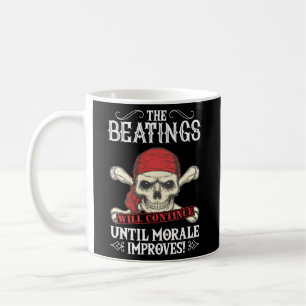 Taza De Café Los golpes continuarán hasta que mejore la moral
