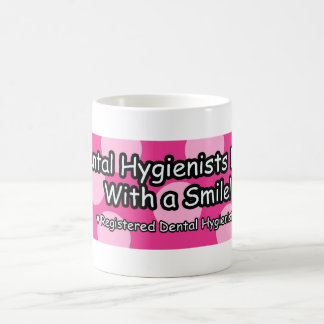 Taza De Café Los higienistas dentales lo hacen con una sonrisa
