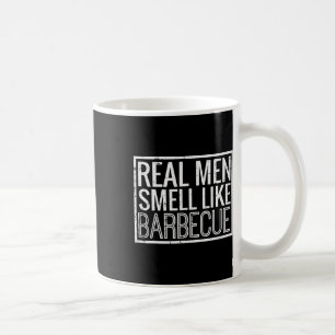Taza De Café Los hombres de verdad huelen como barbacoa diverti