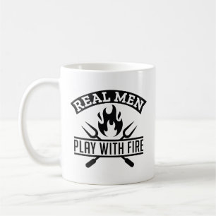 Taza De Café Los hombres de verdad juegan con fuego