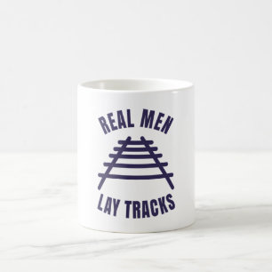 Taza De Café Los hombres de verdad ponen rieles de vías