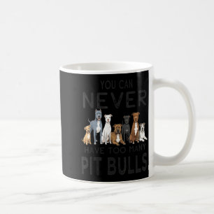 Taza De Café Los hombres pueden tener demasiados perros pit bul
