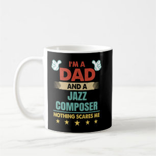 Taza De Café Los Hombres Soy Un Papá Y Un Compositor De Jazz Na