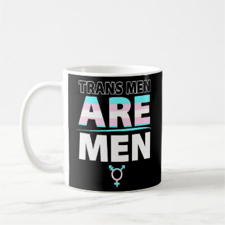 Taza De Café Los hombres transgénero son hombres transmensionad