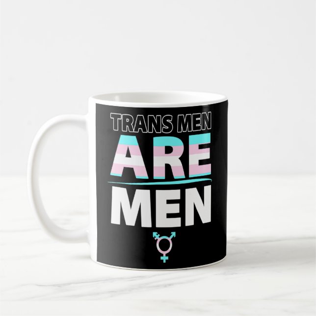 Taza De Café Los hombres transgénero son hombres transmensionad (Izquierda)