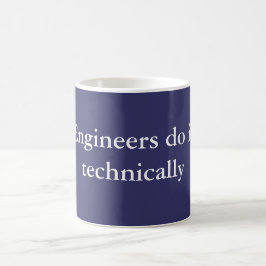 Taza De Café Los ingenieros lo hacen