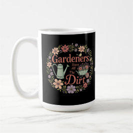 Taza De Café Los Jardeneros Conocen Toda La Cita Verdadera Grac