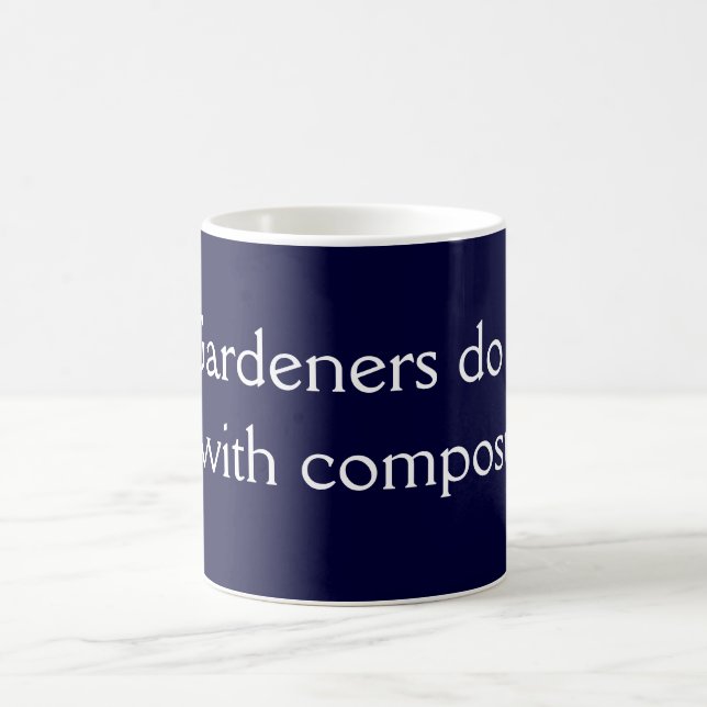 Taza De Café Los jardineros lo hacen (Centro)
