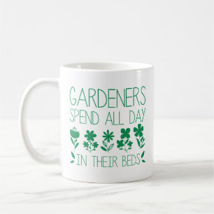 Taza De Café Los jardineros pasan todo el día en sus camas