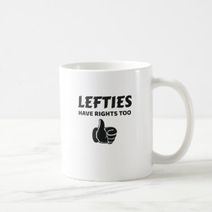 Taza De Café Los Lefties tienen derechos también sobre el rega