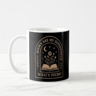 Taza De Café Los libros son mi superpoder – ¿Cuál es el tuyo?  
