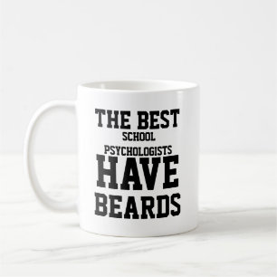 Taza De Café Los Mejores Psicólogos Escolares Tienen Barbas