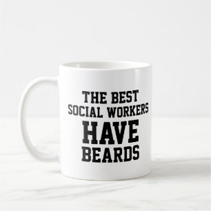 Taza De Café Los mejores trabajadores sociales tienen barba
