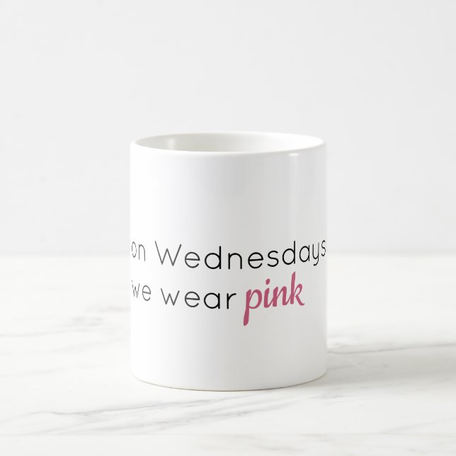 Taza De Café Los Miércoles Usamos Chicas Rosados Mean Mug (Centro)