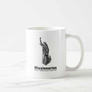 Taza De Café Los misioneros tienen su propia posición -