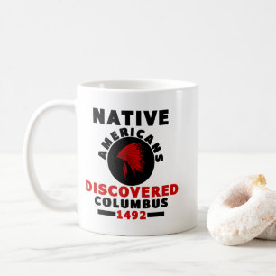 Taza De Café Los nativos americanos descubrieron a Colón