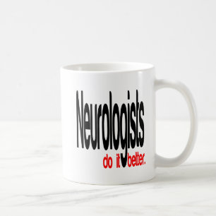 Taza De Café Los neurologísticos lo hacen mejor