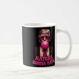 Taza De Café Los odiadores odiarán la divertida burbuja de Trum